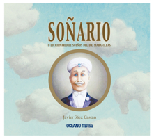 Sonario o diccionario de suenos del Dr. Maravillas/ Sonario: Dictionary of Dreams of the Dr. Maravillas (Albumes) (Spanish Edition) 9707774622 Book Cover