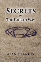 Secrets of the Fourth Way 0990820076 Book Cover