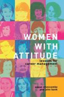 Women with Attitude: Lessons for Career Management 1138879495 Book Cover