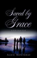 SAVED BY GRACE 160266336X Book Cover