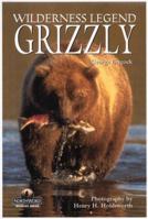 Grizzlies: Wilderness Legends 155971588X Book Cover