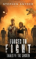 Forced To Fight Book One: Trials Of The Chosen B0DQ83TXB7 Book Cover