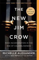 The New Jim Crow: Mass Incarceration in the Age of Colorblindness 1595586431 Book Cover