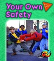Your Own Safety 1403449295 Book Cover