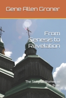 From Genesis to Revelation: The Story of Women in the Bible B0863RS25J Book Cover