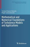 Mathematical and Numerical Foundations of Turbulence Models and Applications 149390454X Book Cover