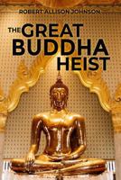 The Great Buddha Heist 148099233X Book Cover