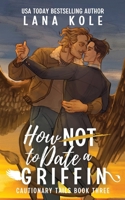 How Not to Date a Griffin B0F531W5NR Book Cover