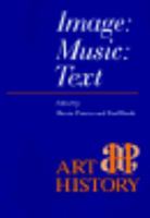 Image: Music: Text (Art History, Vol 19, No 1, March 1996) 0631200746 Book Cover