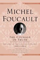 The Courage of Truth: Lectures at the Collège de France, 1983-1984 1250009103 Book Cover