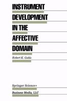 Instrument Development in the Affective Domain (Evaluation in Education and Human Services) 0792393694 Book Cover