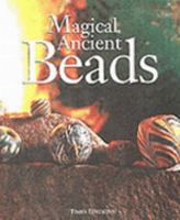 Magical Ancient Beads 9812047921 Book Cover