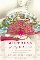 Mistress of My Fate 1455573728 Book Cover