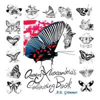 Queen Alexandra's Colouring Book 1543408877 Book Cover