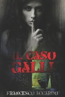 Il caso Galli B087S9NWDZ Book Cover