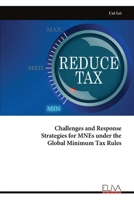 Challenges and Response Strategies for MNEs under the Global Minimum Tax Rules 9999338658 Book Cover