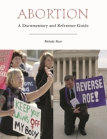 Abortion: A Documentary and Reference Guide 0313340323 Book Cover