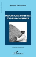Des gravures rupestres d’Es-Souk/Tadmekka (French Edition) 2336423316 Book Cover