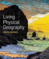 Living Physical Geography 1464106649 Book Cover
