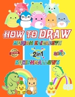 How To Draw Moriah Elizabeth and Squishies With Me Coloring Book: Deluxe Edition Learn to Draw Moriah Elizabeth for Kids, Boys, Girls, Ages 8-12 9-12 ... For Any Occasion in Work Office, Home, School B0CP17JNTZ Book Cover