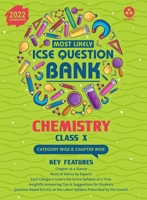 ICSE Most Likely Question Bank Chemistry Class 10 (2022 Exam) - Categorywise & Chapterwise Topics, Latest Syllabus Pattern and Solved Papers 9391184065 Book Cover