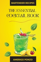 The Essential Cocktail Book 180431921X Book Cover