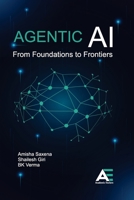 Agentic AI: From Foundations to Frontiers 9348642154 Book Cover
