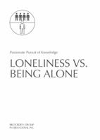 Passionate Pursuit of Knowledge Loneliness VS. Being Alone 1734241802 Book Cover