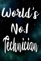 Worlds No.1 Technician: The perfect gift for the professional in your life - Funny 119 page lined journal! 1710566825 Book Cover