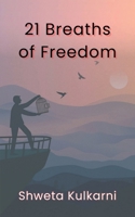 21 Breaths Of Freedom B0GCFTL32L Book Cover