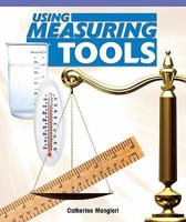 Using Measuring Tools 1404279210 Book Cover