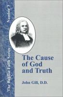 The Cause of God and Truth 0801037611 Book Cover