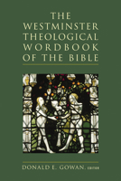 The Westminster Theological Wordbook of the Bible 066422394X Book Cover