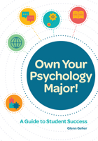 Own Your Psychology Major!: A Guide to Student Success 1433830663 Book Cover