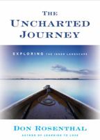 The Uncharted Journey: Exploring the Inner Landscape 1402744757 Book Cover