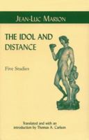 L'Idole et la distance: cinq études 0823220788 Book Cover