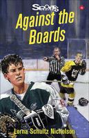 Against the Boards (Sports Stories Series) 1550288644 Book Cover