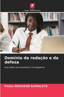 Domínio da redação e da defesa: Guia prático para estudantes e investigadores (Portuguese Edition) 6206824438 Book Cover
