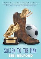 Soccer to the Max 1645388425 Book Cover