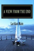A View From The End 1518853390 Book Cover