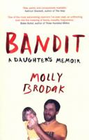Bandit: A Daughter's Memoir 0802125638 Book Cover