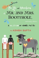 The life and adventures of Mr. and Mrs. Bootyhole: A collection of absurd poetry B0CW5YF479 Book Cover