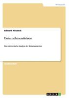 Unternehmenskrisen: Eine theoretische Analyse der Krisenursachen 3640503791 Book Cover