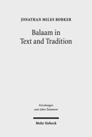 Balaam in Text and Tradition 3161563557 Book Cover