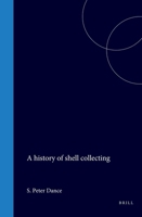 A History of Shell Collecting 9004080635 Book Cover