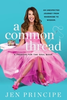 A Common Thread: A Fashion for the Soul Book B09YLK6Z1B Book Cover