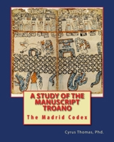 A Study Of The Manuscript Troano; Volume 5 9353957567 Book Cover