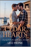 Cedar Hearts: A Grumpy Boatbuilder and the City Boy Who Stayed B0G1SL884D Book Cover