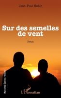 Sur des semelles de vent: Récit (Rue Des Écoles) (French Edition) 2343151245 Book Cover