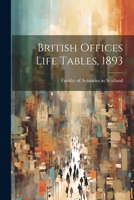 British Offices Life Tables, 1893 1021999318 Book Cover